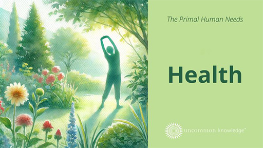 The Primal Human Needs - Health
